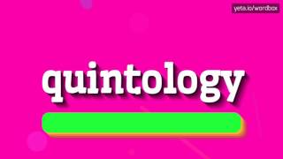 QUINTOLOGY  HOW TO PRONOUNCE IT [upl. by Kele]