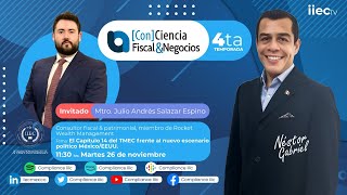 ConCiencia FiscalampNegocios – 4TP13 El Capítulo 14 TMEC frente al escenario político MéxicoEEUU [upl. by Torras]