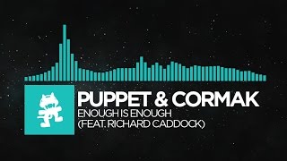 Indie Dance  Puppet amp Cormak  Enough Is Enough feat Richard Caddock Monstercat Release [upl. by Imugem650]