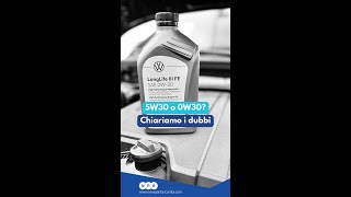 Olio motore Volkswagen Audi  0W30 o 5W30 Scopri la giusta scelta [upl. by Esirec]