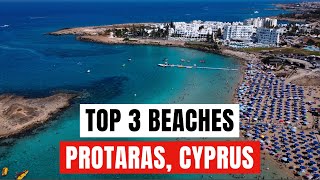 PROTARAS CYPRUS 🇨🇾 4K Drone Top 3 Beaches [upl. by Kristina]