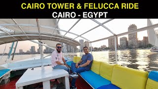 CAIRO TOWER amp FELUCCA RIDE  CAIRO  EGYPT [upl. by Dis]