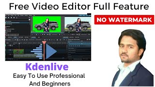 How to  Free Video Editor For Pc Without Watermark 2022  kdenlive Free Video Editor  Urdu Hindi [upl. by Mosnar]