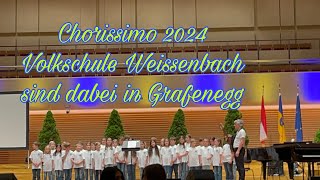 Chorissimo 2024 Volkschule Weissenbach sind dabei in Grafenegg Niederösterreich [upl. by Lovato202]