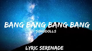 Sohodolls  Bang Bang Bang Bang Lyrics  BABEL  25mins  Feeling your music [upl. by Nomaj]