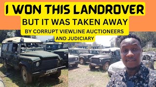 How CORRUPT VIEWLINE Auctioneers and Judiciary Colluded to take away and resell the LandRover I won [upl. by Ancilin]