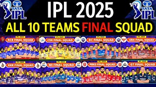 IPL 2025  All Team Final Squad  IPL Team 2025 Players List  RCBCSKMIDCPBKSKKRGTSRHRRLSG [upl. by Bainbrudge]