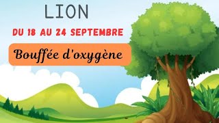 Lion semaine du 18 au 24 septembre  bouffée doxygène [upl. by Kittie]