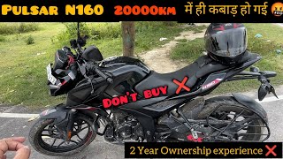 Pulsar N160 लेकर बहुत बड़ी गलती कर दिया 😭  Ownership Review After 2 Years ✅ [upl. by Yc]