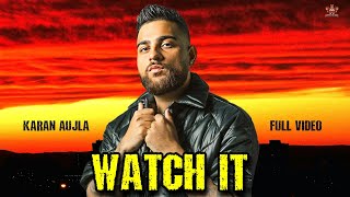 Karan Aujla  Watch It Full Video  Qarn Malhi  New Punjabi Song 2024  Karan Aujla New Song [upl. by Eatton]