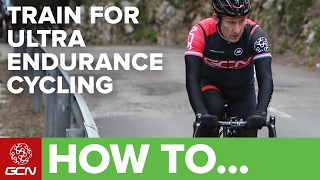 How To Train For Ultra Endurance Cycling [upl. by Tarkany]