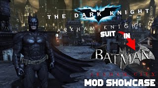 Arkham Knight The Dark Knight Batman in Arkham City  Skin MOD Showcase Knight TDK in Arkham City [upl. by Sherard]