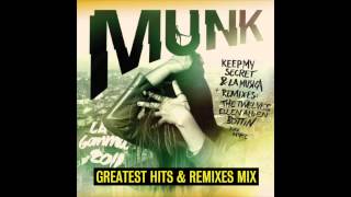 Munk Greatest Hits and Remixes Mix 2006  2011 [upl. by Binni]