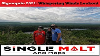 Algonquin 2021 Whispering Winds Lookout [upl. by Arataj]