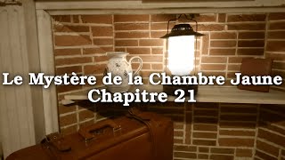 Le Mystère de la Chambre Jaune  Gaston Leroux  Chapitre 21 [upl. by Neerbas]