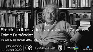 Einstein la Relatividad y su visión del Cosmos [upl. by Nodnab212]