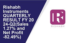 Rishabh Instruments Consolidated Quarterly Result  Q2 Result 2024  Rishabh Instruments latest news [upl. by Elletsyrc247]