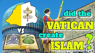 Did the VATICAN create ISLAM [upl. by Leachim861]