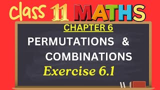 Class 11Chapter 6Permutations and Combinations Exercise 61 CBSENCERTthinkmathsabarna [upl. by Eniotna]