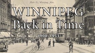 WINNIPEG BACK IN TIME [upl. by Dj]