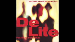 De Lite Featuring Osca Child ‎ Wild Times MI Mix [upl. by Evelina]