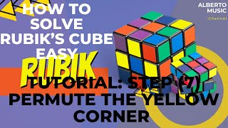 How to solve Rubiks Cube easily Tutorials Step 7 Permute the Yellow Corners [upl. by Yddur143]