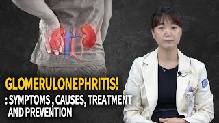 All we need to know about Glomerulonephritis  Glomerulonephritis treatment [upl. by Valoniah172]