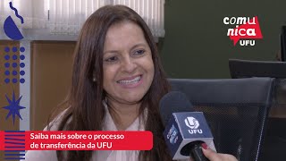 Comunica UFU 2023  02  Inscrições abertas para transferência na UFU [upl. by Clarette]