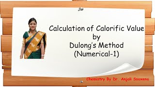 Fuel Calculation of Calorific Value of fuel by using Dulong FormulaNumerical1Dr Anjali Ssaxena [upl. by Nogras329]