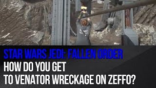 Star Wars Jedi Fallen Order  How do you get to Venator Wreckage on Zeffo [upl. by Alissa]