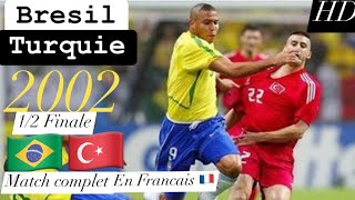 Brésil  Turquie 2002 Full HD en français TF1 commenté par Thierry Roland amp JeanMichel Larqué RARE [upl. by Ynamreg]