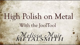 Tool Time Tuesday  The JoolTool and High Polish on Metal [upl. by Girardi912]