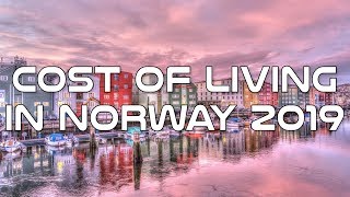 Cost of Living and Prices in Norway 2019 How Expensive are Restaurants Markets amp Transportation [upl. by Rosenkrantz]