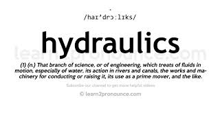 How to pronounce Hydraulics  English pronunciation [upl. by Darrel]