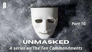 Unmasked Part 10  A series on The Ten Commandments  Tullian Tchividjian [upl. by Vil]