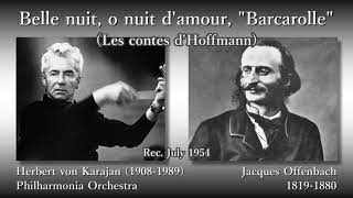 Offenbach The Tales of Hoffmann Barcarolle Karajan amp The Phil 1954 オッフェンバック ホフマン物語舟歌 カラヤン [upl. by Harlow150]