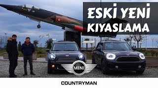 Mini Cooper Countryman Eski ve Yeni Kıyaslama [upl. by Yrome]