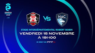 J8 I FC Fleury vs Havre AC en replay 20 I ARKEMA Première Ligue 20242025 [upl. by Aray]