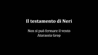 Atarassia Grop  Il testamento di Neri [upl. by Atinat]