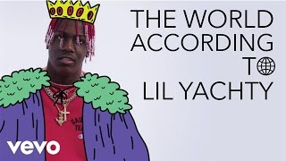 Lil Yachty  The World According To Lil Yachty [upl. by Daj]