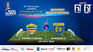 Nepal Super League NSL  2023  MATCH 37  POKHARA THUNDERS vs DHANGADHI FC  Himalaya TV [upl. by Killion]