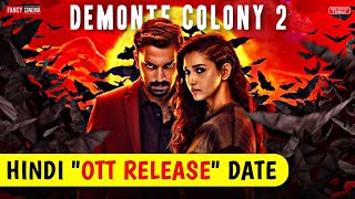 Demonte colony 2 Hindi ott release date  Demonte colony 2 ott release platform amp hindi update [upl. by Regan]