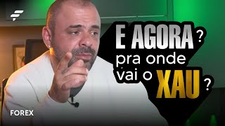 E AGORA para onde vai o XAU Últimas movimentações e estudos  FOREX  FIMATHE [upl. by Orlando]