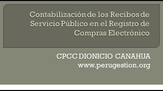 Los Recibos por Servicios Publicos y el Registro de Compras Electronico [upl. by Tifanie]