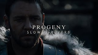 Gladiator  Progeny Slowed  Reverb [upl. by Arait140]