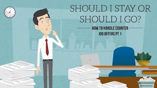 Counter Job Offers and how to handle them  Part 1 [upl. by Kathlin]