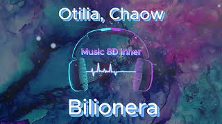 Otilia Chaow â€“ Bilionera Remix 8D Music [upl. by Wadlinger36]