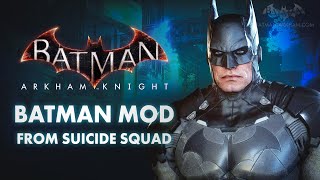 Batman Arkham Knight  NEW Batman Skin Mod from Suicide Squad [upl. by Enifesoj]