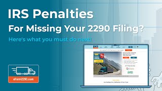 Missed Your 2290 Deadline Here’s what to do to reduce penalties [upl. by Ellennahc356]