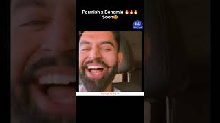 Parmish x Bohemia 😍🔥🔥❤️❤️ COMING SOON parmishverma viral ytshorts trueflex bohemia newsong [upl. by Peednam]